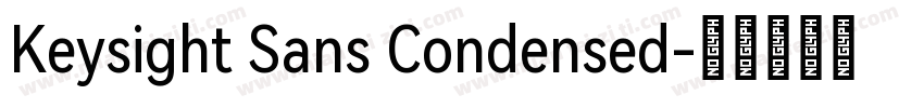 Keysight Sans Condensed字体转换